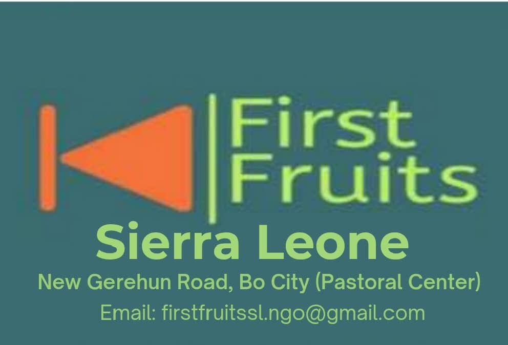 First Fruits Sierra Leone logo with contact details and email address on a teal background.